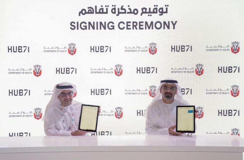  Department of Health – Abu Dhabi, Hub71 to foster innovation ecosystem in healthcare
